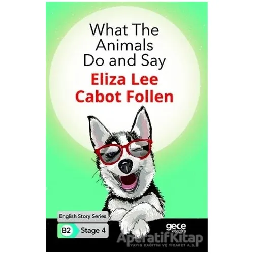 What The Animals Do and Say - İngilizce Hikayeler B2 Stage 4