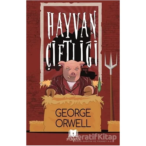 Hayvan Çiftliği - George Orwell - Parana Yayınları