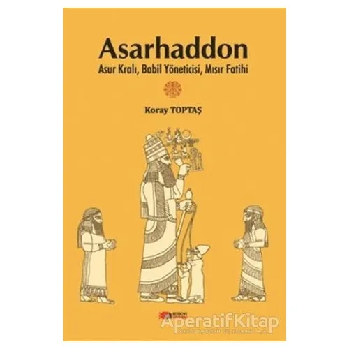 Asarhaddon - Koray Toptaş - Berikan Yayınevi