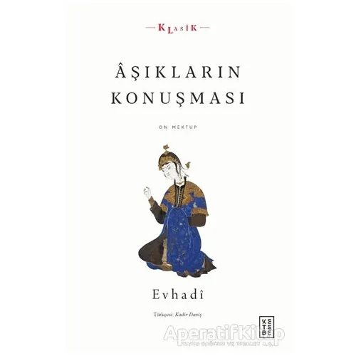 Aşıkların Konuşması - Evhadi - Ketebe Yayınları