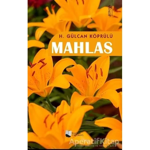 Mahlas - H. Gülcan Köprülü - Karina Yayınevi