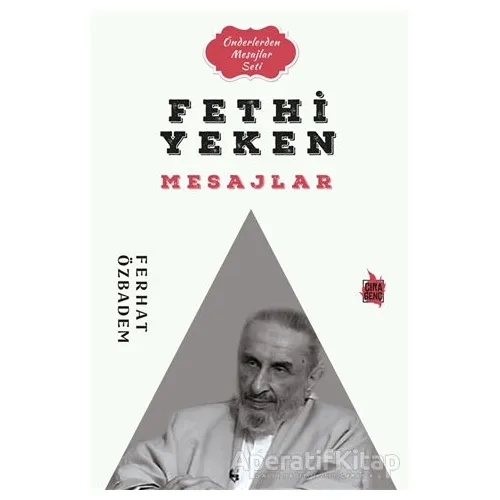 Fethi Yelken Mesajlar - Ferhat Özbadem - Çıra Yayınları