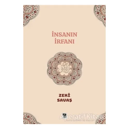 İnsanın İrfanı - Zeki Savaş - Çıra Yayınları