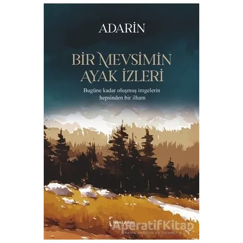 Bir Mevsimin Ayak İzleri - Adarin - İkinci Adam Yayınları
