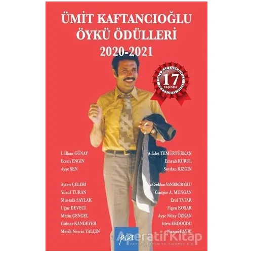 Ümit Kaftancıoğlu Öykü Ödülleri 2020-2021 - Mustafa Saylak - Pia Yayınları