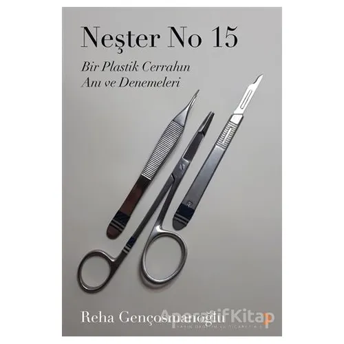 Neşter No 15 - Reha Gençosmanoğlu - Cinius Yayınları