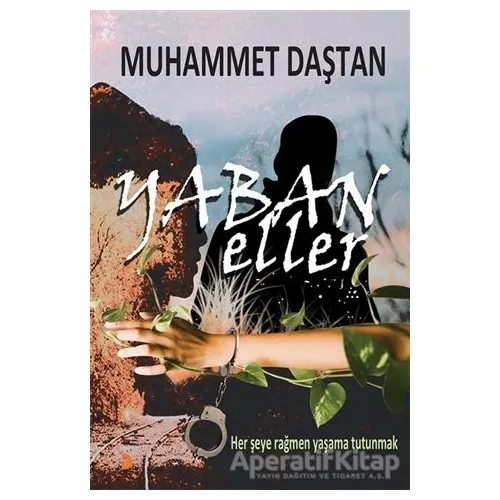 Yaban Eller - Muhammet Daştan - Cinius Yayınları
