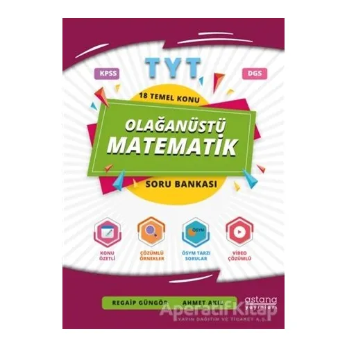 2021 TYT Olağanüstü Matematik Soru Bankası - Regaip Güngör - Astana Yayınları