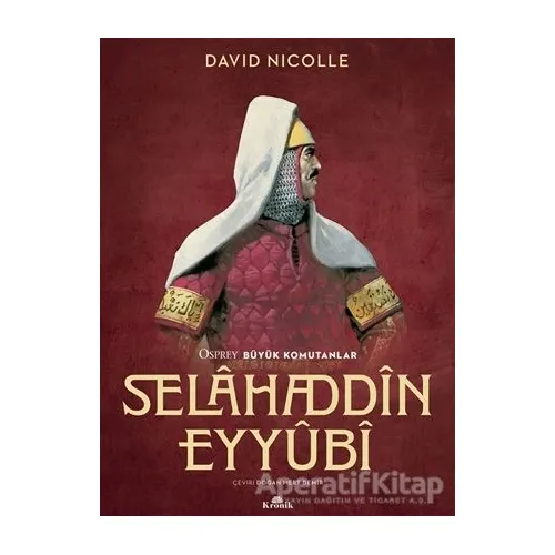 Selahaddin Eyyubi - David Nicolle - Kronik Kitap