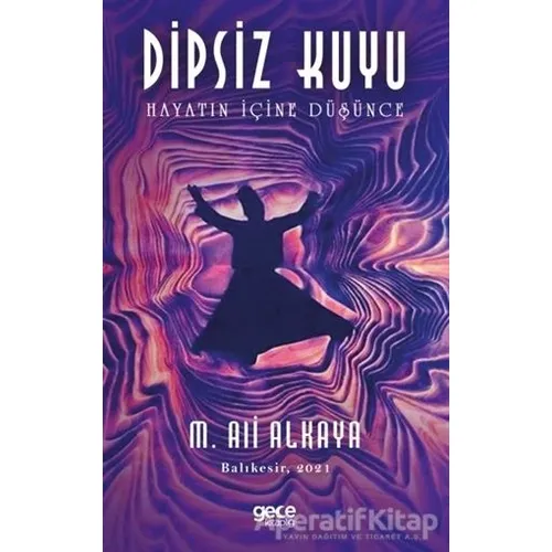 Dipsiz Kuyu - M. Ali Alkaya - Gece Kitaplığı