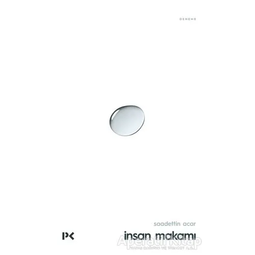 İnsan Makamı - Saadettin Acar - Profil Kitap