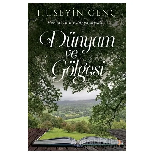 Dünyam ve Gölgesi - Hüseyin Genç - Cinius Yayınları