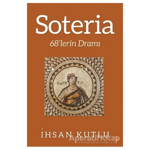 Soteria - İhsan Kutlu - Cinius Yayınları