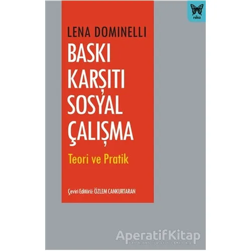 Baskı Karşıtı Sosyal Çalışma - Lena Dominelli - Nika Yayınevi