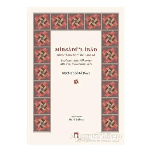 Mirsadül-İbad - Necmeddin-i Daye - Dergah Yayınları