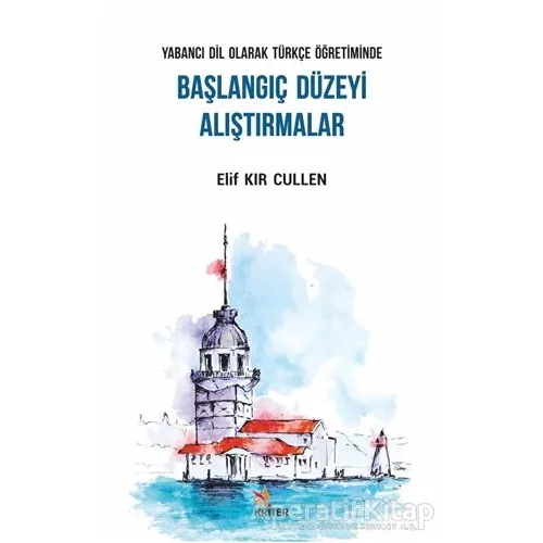 Yabancı Dil Olarak Türkçe Öğretiminde Başlangıç Düzeyi Alıştırmalar