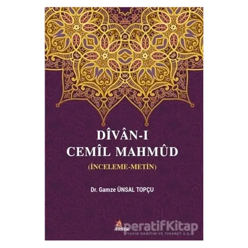 Divan-ı Cemil Mahmüd - Gamze Ünsal Topçu - Kriter Yayınları