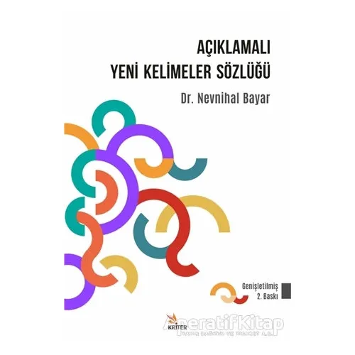 Açıklamalı Yeni Kelimeler Sözlüğü - Nevnihal Bayar - Kriter Yayınları