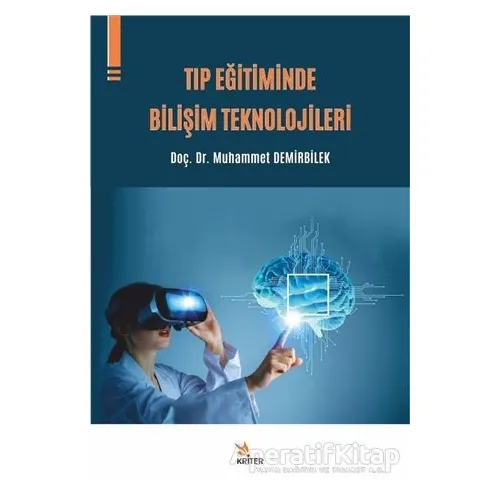 Tıp Eğitiminde Bilişim Teknolojileri - Muhammet Demirbilek - Kriter Yayınları