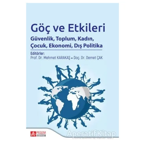 Göç ve Etkileri - Murat Çak - Pegem Akademi Yayıncılık