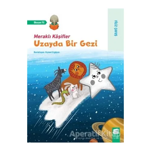 Uzayda Bir Gezi - Meraklı Kaşifler - Filiz Çavuş - Final Kültür Sanat Yayınları
