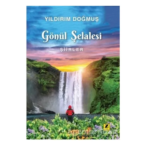 Gönül Şelalesi - Yıldırım Doğmuş - Zinde Yayıncılık