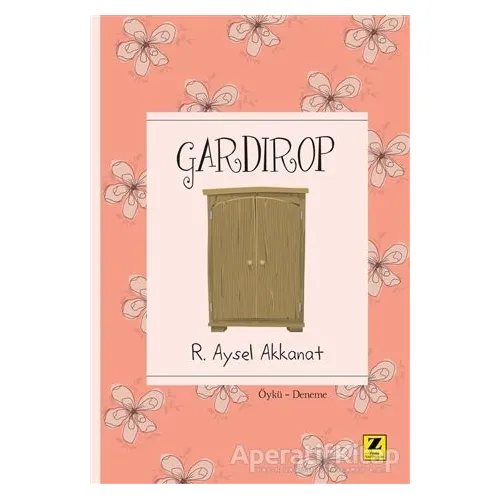 Gardırop - Raife Aysel Akkanat - Zinde Yayıncılık