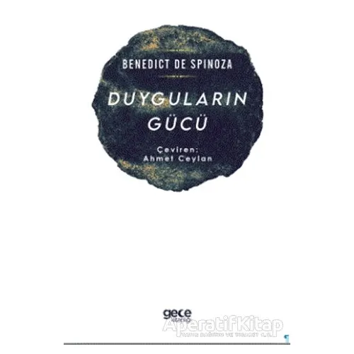 Duyguların Gücü - Benedict De Spinoza - Gece Kitaplığı