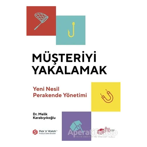 Müşteriyi Yakalamak - Melik Karabıyıkoğlu - The Kitap