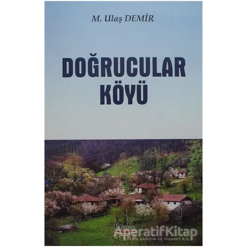 Doğrucular Köyü - M. Ulaş Demir - Barış Kitap