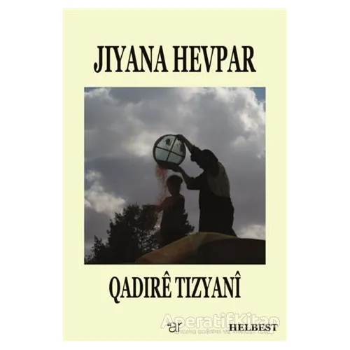 Jiyana Hevpar - Qadire Tizyani - Ar Yayınları