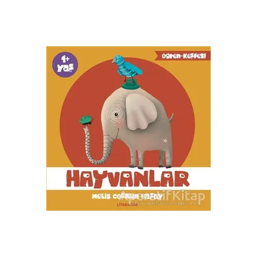Hayvanlar - Melis Coşkun Başay - Literatür Çocuk