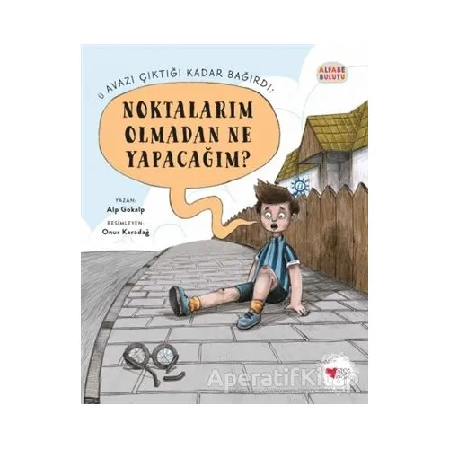Noktalarım Olmadan Ne Yapacağım? - Alfabe Bulutu 2 - Alp Gökalp - Can Çocuk Yayınları