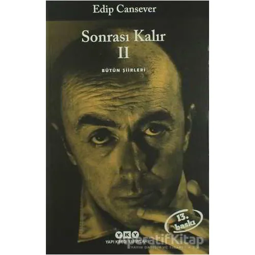Sonrası Kalır 2 - Edip Cansever - Yapı Kredi Yayınları