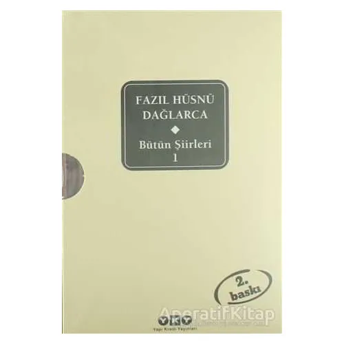 Fazıl Hüsnü Dağlarca - Bütün Şiirleri 1 - Fazıl Hüsnü Dağlarca - Yapı Kredi Yayınları