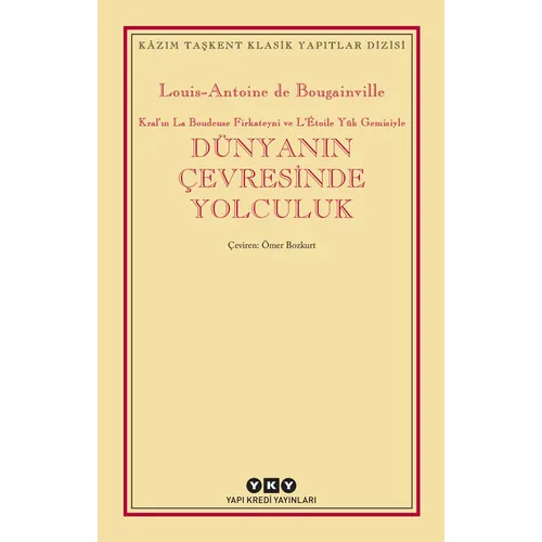 Dünyanın Çevresinde Yolculuk - Louis-Antoine de Bougainville - Yapı Kredi Yayınları