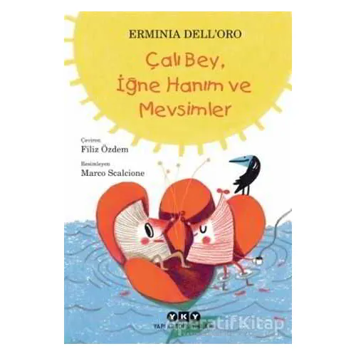 Çalı Bey, İğne Hanım ve Mevsimler - Erminia Dell’Oro - Yapı Kredi Yayınları