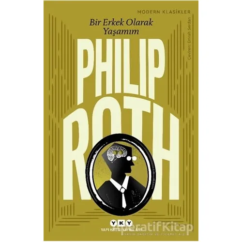 Bir Erkek Olarak Yaşamım - Philip Roth - Yapı Kredi Yayınları
