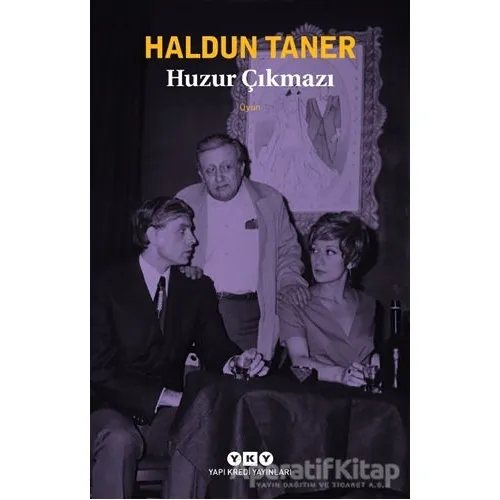 Huzur Çıkmazı - Haldun Taner - Yapı Kredi Yayınları