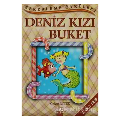 Deniz Kızı Buket - Özlem Aytek - Altın Kitaplar
