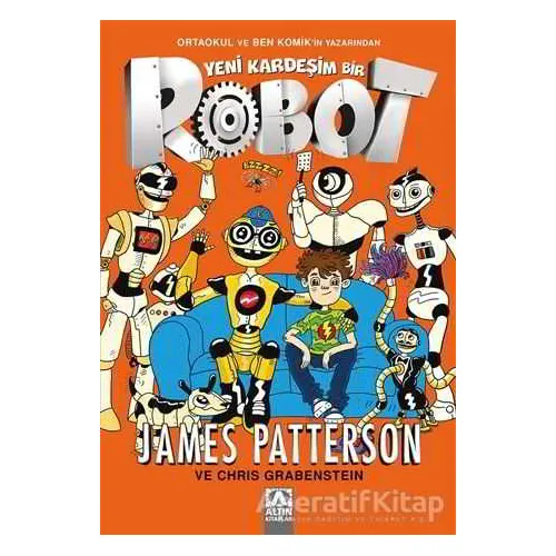 Yeni Kardeşim Bir Robot - Chris Grabenstein - Altın Kitaplar