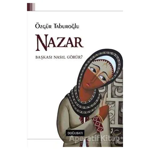 Nazar - Özgür Taburoğlu - Doğu Batı Yayınları