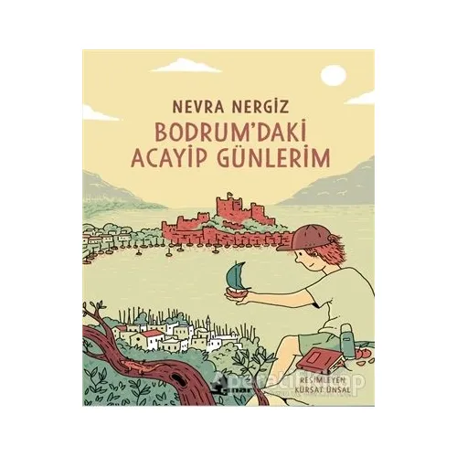 Bodrumdaki Acayip Günlerim - Nevra Nergiz - Çınar Yayınları