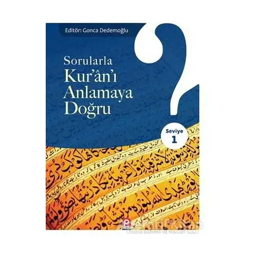 Sorularla Kuranı Anlamaya Doğru - Kolektif - Pınar Yayınları