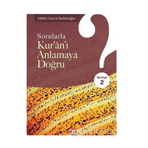 Sorularla Kuranı Anlamaya Doğru - 2 - Kolektif - Pınar Yayınları