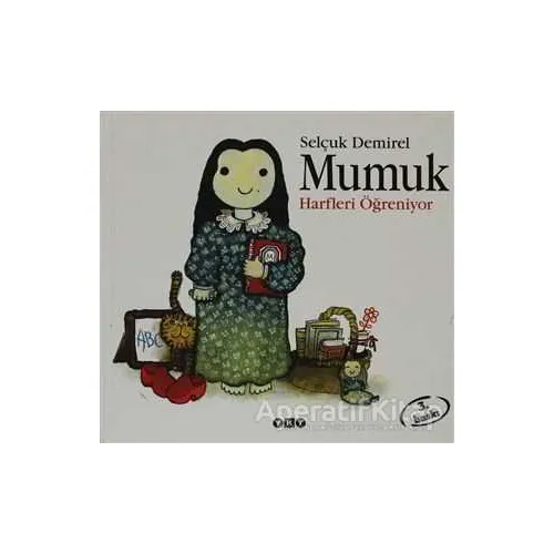 Mumuk Harfleri Öğreniyor - Selçuk Demirel - Yapı Kredi Yayınları