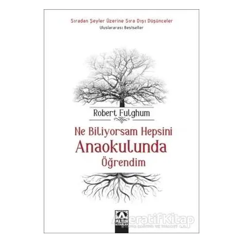 Ne Biliyorsam Hepsini Anaokulunda Öğrendim - Robert Fulghum - Altın Kitaplar