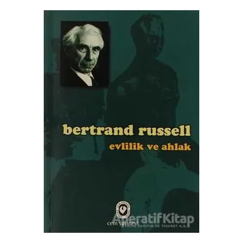 Evlilik ve Ahlak - Bertrand Russell - Cem Yayınevi