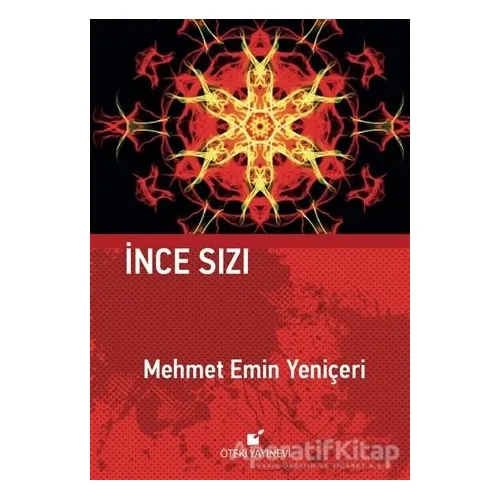 İnce Sızı - Mehmet Emin Yeniçeri - Öteki Yayınevi