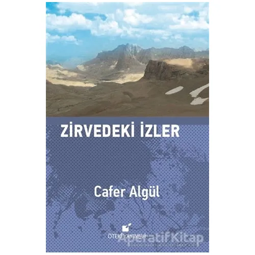 Zirvedeki İzler - Cafer Algül - Öteki Yayınevi